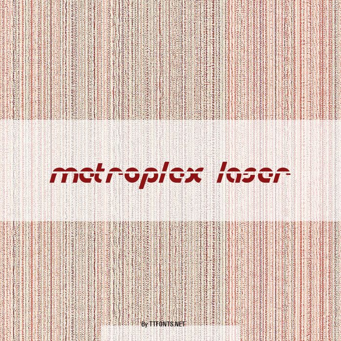 Metroplex Laser example